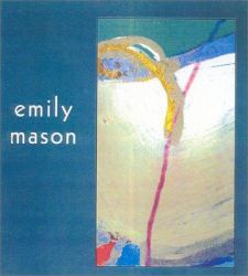 Emily Mason : At the Heart of Abstraction