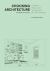 Choosing Architecture : Criticism, History and Theory since the 19th Century, Second Expanded Edition