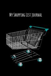 My Shopping List Journal : Grocery and More Cute Interior Guide Blank Line Checklist Notebook for Adults and Kids