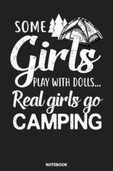 Notebook : Womens Camping Real Girl Go Camping