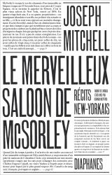 Le Merveilleux Saloon de Mcsorley : Récits New-Yorkais