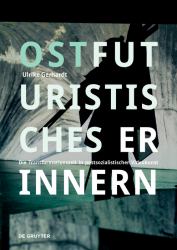 Ostfuturistisches Erinnern : Die Transformationszeit in Postsozialistischer Videokunst