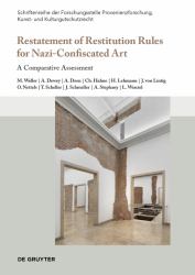 Restatement of Restitution Rules for Nazi-Confiscated Art : A Comparative Assessment