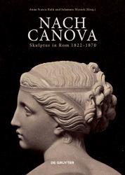 Post Canova : Sculpture in Rome 1822-1870