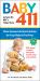 Baby 411 : Clear Answers and Smart Advice for Your Baby's First Year