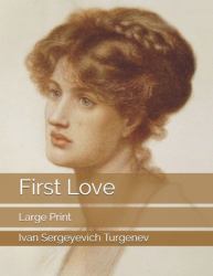 First Love : Large Print