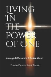 Living in the Power of One : Making a Difference in a Broken World