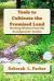 Tools to Cultivate the Promised Land : Working Wisdom from My Grandparents' Garden