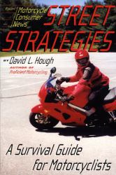 Street Strategies : A Survival Guide for Motorcyclists