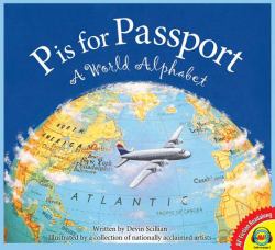 P Is for Passport : A World Alphabet