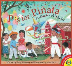 P Is for Pinata : A Mexico Alphabet
