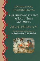 Our Grandmothers' Lives As Told in Their Own Words