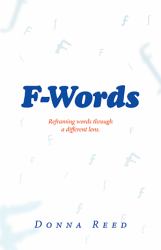 F-Words : Reframing Words Through a Different Lens