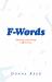 F-Words : Reframing Words Through a Different Lens F-Words : Reframing Words Through a Different Lens