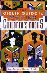 The Giblin Guide to Writing Children's Books