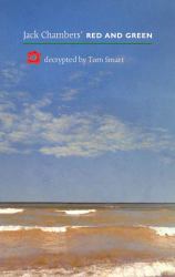 Jack Chambers' Red and Green : Decrypted by Tom Smart