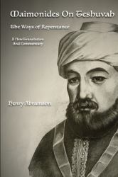 Maimonides on Teshuvah : The Way of Repentance