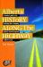 Alberta History along the Highway : A Traveller's Guide to the Fascinating Facts, Intriguing Incidents and Lively Legends in Alberta's Past