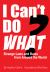I Can't Do What? : Strange Laws and Rules from Around the World