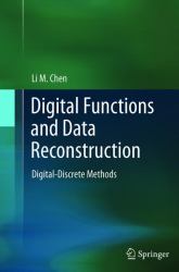 Digital Functions and Data Reconstruction : Digital-Discrete Methods