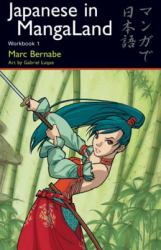 Japanese in MangaLand : Workbook 1