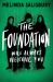 The Foundation