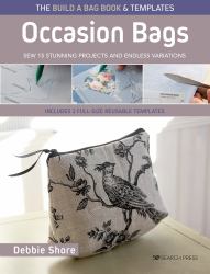The Build a Bag Book: Occasion Bags (paperback Edition) : Sew 15 Stunning Projects and Endless Variations