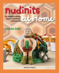 Nudinits at Home : 19 Naughty Knitting Patterns for Home Accessories
