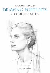 Drawing Portraits: a Complete Guide