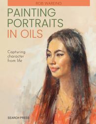 Painting Portraits in Oils (paperback Edition) : Capturing Character from Life