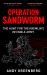 Operation Sandworm : The Hunt for the Kremlin's Invisible Army