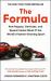 The Formula : How Rogues, Geniuses, and Speed Freaks Reengineered F1 into the World's Fastest-Growing Sport