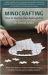 Mindcrafting : How to Mentor Your Ageing Mind Mindcrafting : How to Mentor Your Ageing Mind