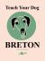 Teach Your Dog Breton
