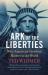 Ark of the Liberties : Why American Freedom Matters to the World