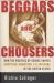 Beggars and Choosers : How the Politics of Choice Shapes Adoption, Abortion, and Welfare in the United States