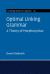 Optimal Linking Grammar : A Theory of Morphosyntax