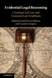 Evidential Legal Reasoning : Crossing Civil Law and Common Law Traditions