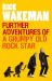 Further Adventures of a Grumpy Old Rock Star Further Adventures of a Grumpy Old Rock Star