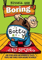 Boring, Botty and Spong