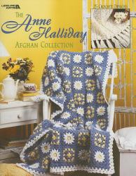 The Anne Halliday Afghan Collection : 25 Crochet Designs