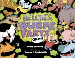 Belches, Burps, and Farts - Oh My!