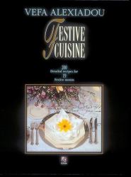 Festive Cuisine : 200 Detailed Recipes for 19 Festive Menus