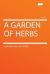 A Garden of Herbs