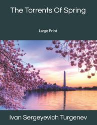 The Torrents of Spring : Large Print