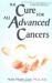 The Cure for All Advanced Cancers