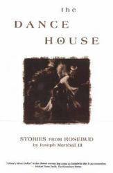 The Dance House : Stories from Rosebud