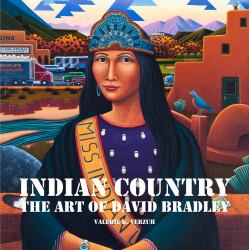 Indian Country : The Art of David Bradley