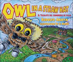 Owl in a Straw Hat : El Tecolote Del Sombrero de Paja