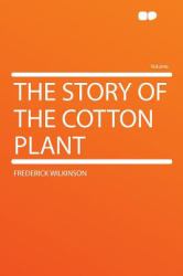 The Story of the Cotton Plant